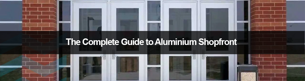 aluminium shopfronts